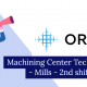 Orion – Machining Center Technician